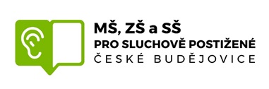 Kleuterschool, Basisschool en Middelbare school Focus: Voor gehoorgestoorden Locatie: České Budějovice